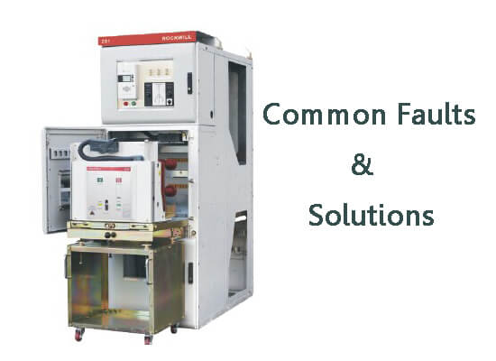 Common Faults and Solutions of Switchgear